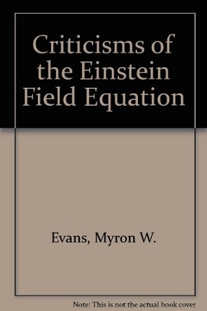 [9788130919904] Criticisms of the Einstein Field Equation