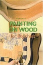 Painting on Wood for Beginners