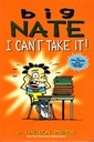 Big Nate : I Can't Take It !