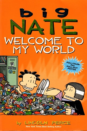 [9781449462260] Big Nate : Welcome TO My World