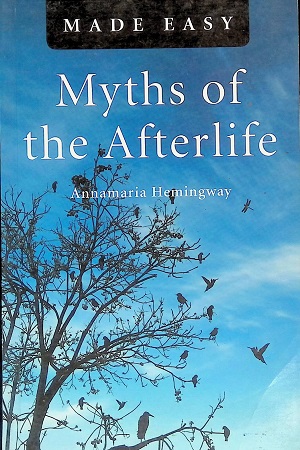 [9789351212522] Myths of The Afterlife