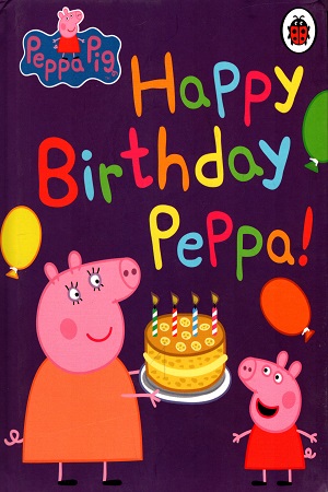 [9780241321492] Happy Birthday Peppa!