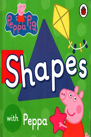 [9780723297802] Shapes with Peppa