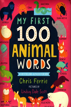 [9781728228617] My First 100 Animal Words