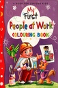 My First People at Work Colouring Book