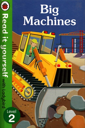 [9780723295099] Big Machines - Read it yourself