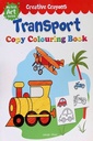 Colouring Book of Transport (Cars, Trains, Airplane and more): Creative Crayons Series - Crayon Copy Colour Books