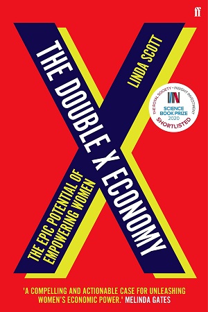 [9780571353606] The Double X Economy: The Epic Potential of Empowering Women