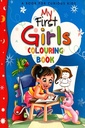 My First Girls Colouring Book