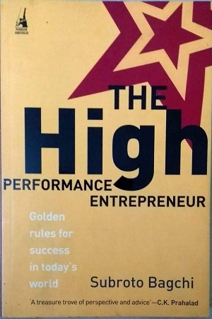 [4760700000002] The High-performance Entrepreneur: Golden Rules for Success in Todays World