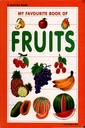 My Favourite Book of : Fruits
