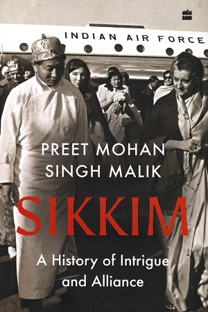 [9789354226434] Sikkim: A History of Intrigue and Alliance
