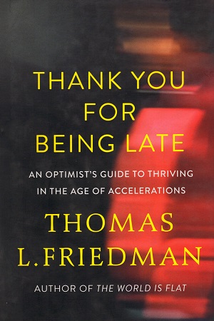 [9780241300978] Thank You for Being Late : An Optimist's Guide to Thriving in the Age of Accelerations
