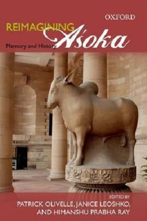 [9780198078005] Reimagining Asoka : Memory and History