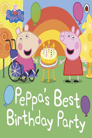 [9780241476307] Peppa Pig: Peppa's Best Birthday Party