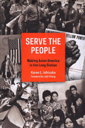 [9781781689981] Serve the People: Making Asian America in the Long Sixties