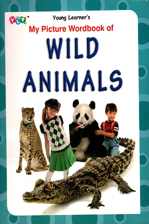 [9789380025421] My Picture Wordbook Of Wild Animals