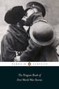 The Penguin Book of First World War Stories (Penguin Classics)