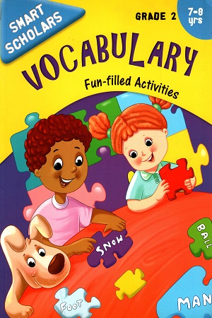 [9789386316295] Grade 2 : Smart Scholars Grade 2 Vocabulary Fun-filled Activities