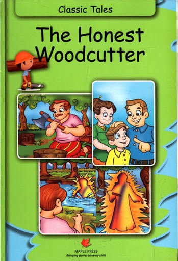 [9789350332436] The Honest Woodcutter - Classic Tales (Illustrated)