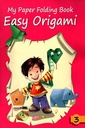 My Paper Folding Book : Easy Origami 3