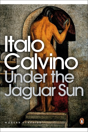[9780141189727] Under the Jaguar Sun (Penguin Modern Classics)