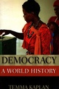 Democracy : A World History