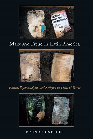 [9781844677559] Marx and Freud in Latin America: Politics, Psychoanalysis, and Religion in Times of Terror