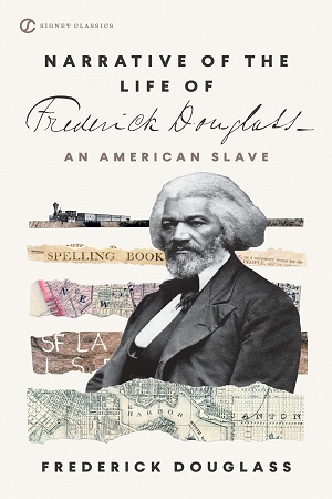 [9780451529947] Narrative of the Life of Frederick Douglass: An American Slave (Signet Classics)