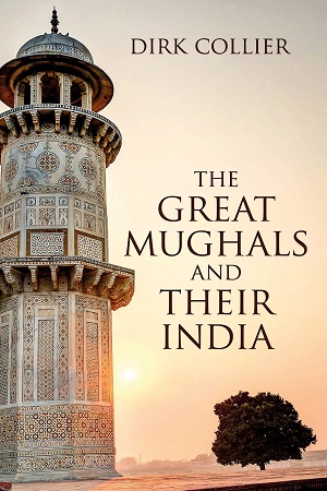 [9789385827617] The Great Mughals and Their India