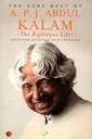 The Righteous Life: The Very Best of A.P.J. Abdul Kalam