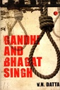Gandhi and Bhagat Singh