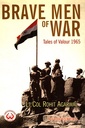 Brave Men Of War: Tales of Valour 1965