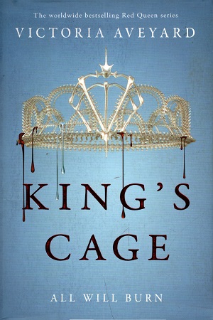 [9781409150763] King's Cage: All Will Burn