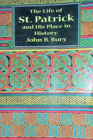 [9780486400372] The Life of St.Patrick and His Place in History