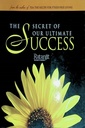 The Secret of Our Ultimate Success