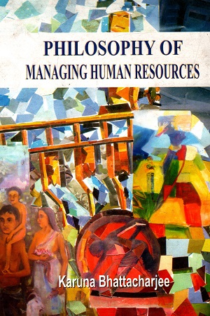 [9789381678329] Philosophy Of Managing Human Resources