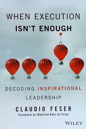 [9788126565832] When Execution Isn't Enough: Decoding Inspirational Leadership