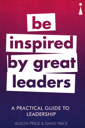 [9781785783296] Be Inspired By Great Leaders