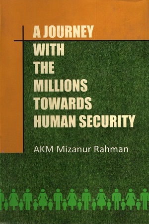 [9789849194507] A Journey With The Millions Towards Human Security
