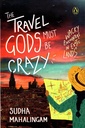 The Travel Gods Must Be  Crazy
