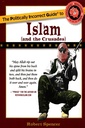 The Politically Incorrect Guide To Islam(And The Crusades)