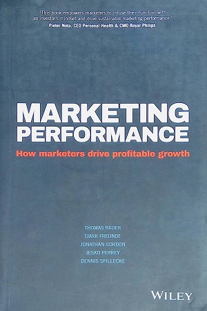 [9788126564309] Marketing Performance: How Marketers Drive Profitable Growth