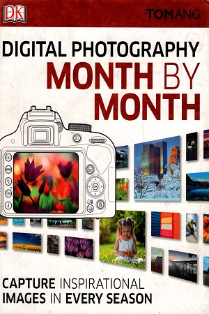 [9780241238967] Digital Photography Month by Month: Capture In