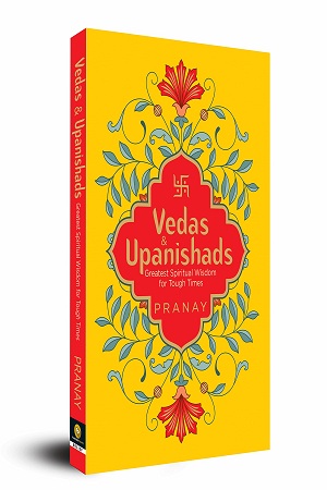 [9788194899129] Vedas & Upanishads: Greatest Spiritual Wisdom for Tough Times