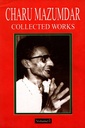 Charu Mazumdar Collected Words (Vol: 1)