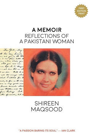 [9781787191211] A Memoir: Reflections of a Pakistani Woman