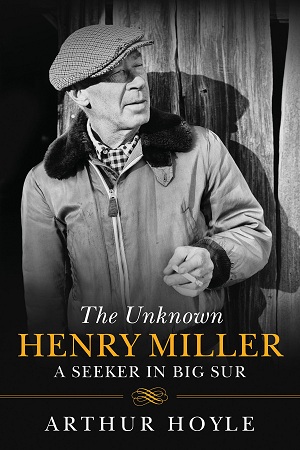 [9781628726039] The Unknown Henry Miller: A Seeker in Big Sur