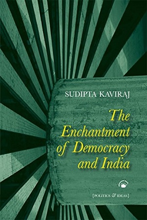 [9788178243597] The Enchantment of Democracy and India