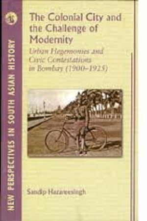 [9788125031642] The Colonial City and the Challenge of Modernity